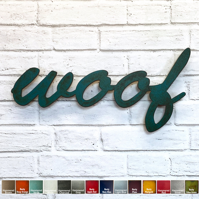 woof sign - Metal Wall Art Home Decor - Handmade in the USA - Choose 17