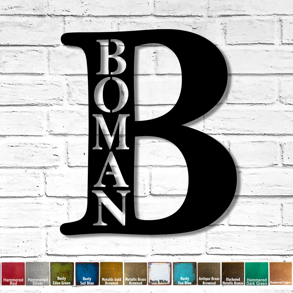 Custom Order - Letter B with BOMAN cutout - Measures 32" tall x 27.5" wide - Finished in Rusty Black
