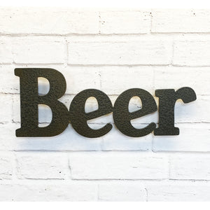 Beer sign - Metal Wall Art Home Decor - Handmade in the USA - Choose 17", 24" or 30" Wide - Choose a Patina Color - Free Ship