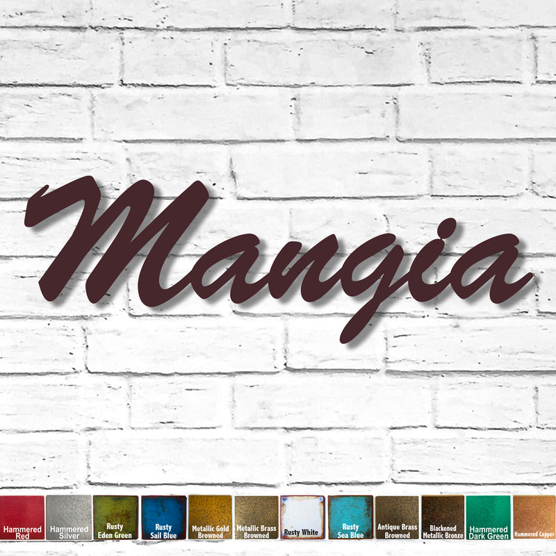 Mangia sign - Metal Wall Art Home Decor - Handmade in the USA - Choose 17