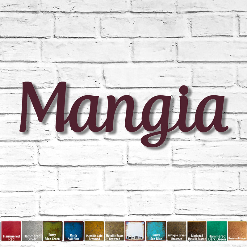 Mangia sign - Metal Wall Art Home Decor - Handmade in the USA - Choose 17