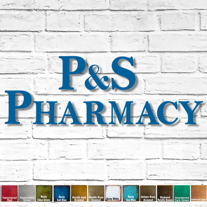Custom Order - P & S Pharmacy - Finished in Rusty Sail Blue - 16" and 11" tall letters - Metal Wall Art Home Decor