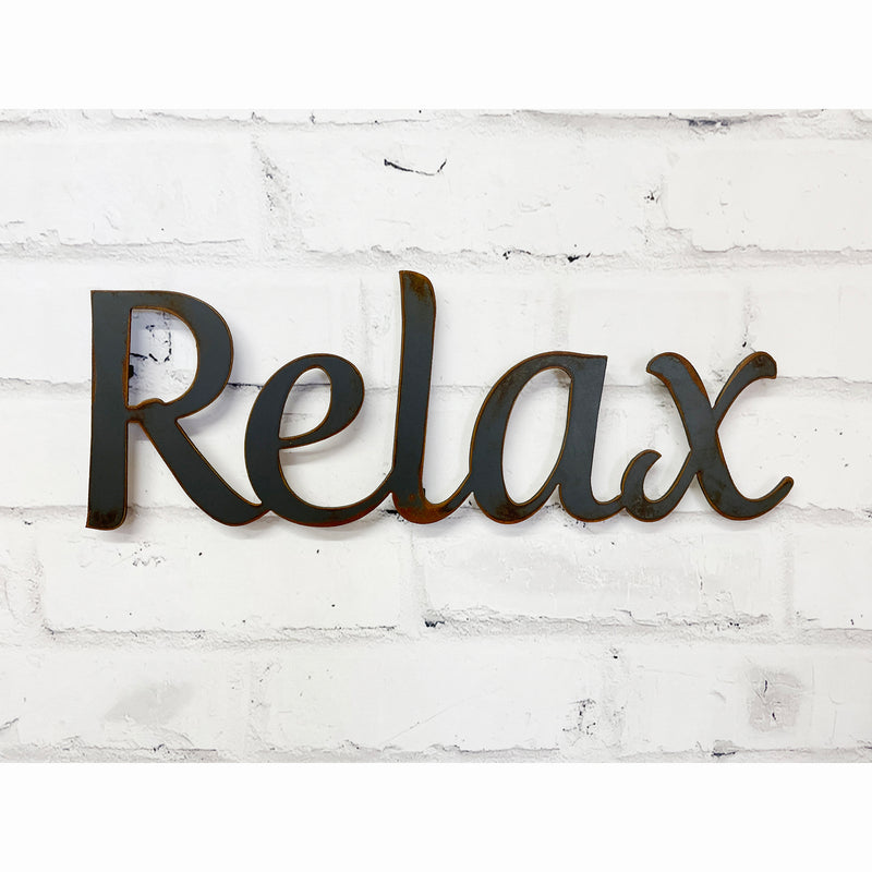 Relax Sign - Fertigo Font Metal Wall Art Home Decor - Handmade in the USA - Choose 17
