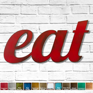eat sign - Metal Wall Art Home Decor - Handmade in the USA - Choose 11", 17" or 23" Wide - Choose your Patina Color - Free Ship